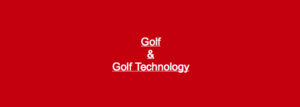 DaveT Golf and Golf Tech